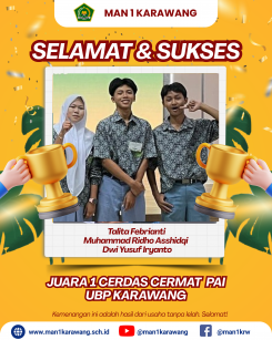 Selamat Meraih Juara 1 MAN 1 Karawang